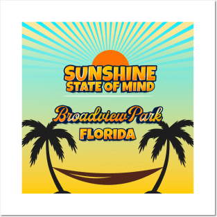 Broadview Park Florida - Sunshine State of Mind Posters and Art